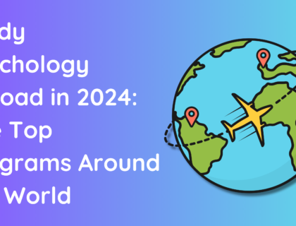Study Psychology Abroad in 2024 The Top Programs Around the World
