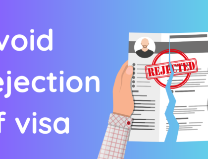 avoid rejection of visa