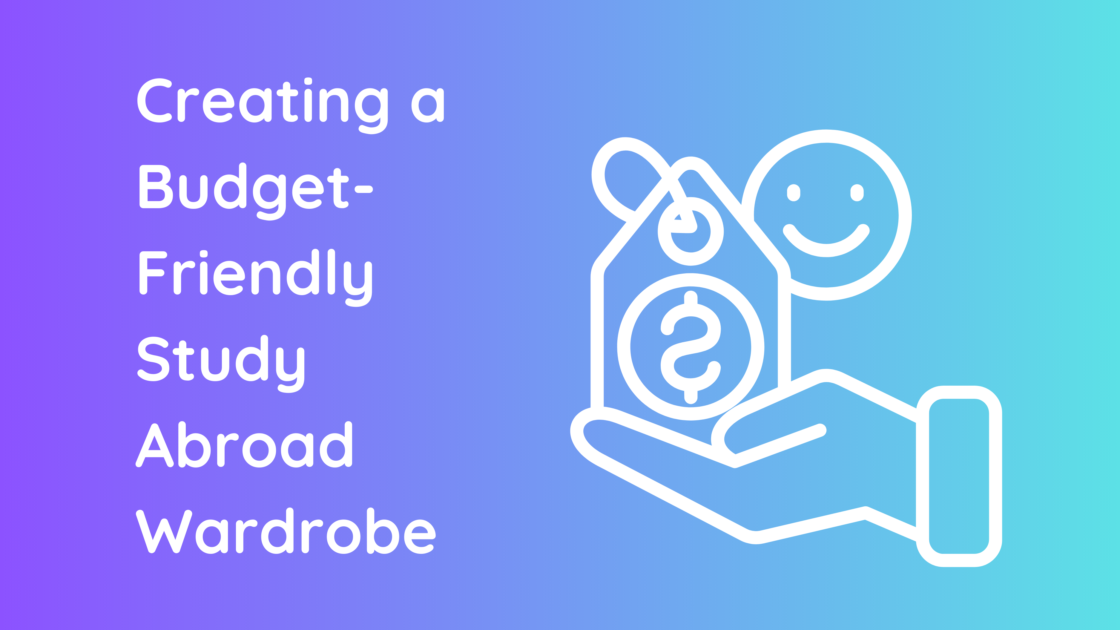 Creating a Budget-Friendly Study Abroad Wardrobe