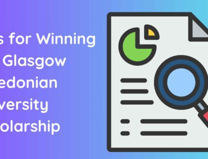 Tips for Winning the Glasgow Caledonian University Scholarship