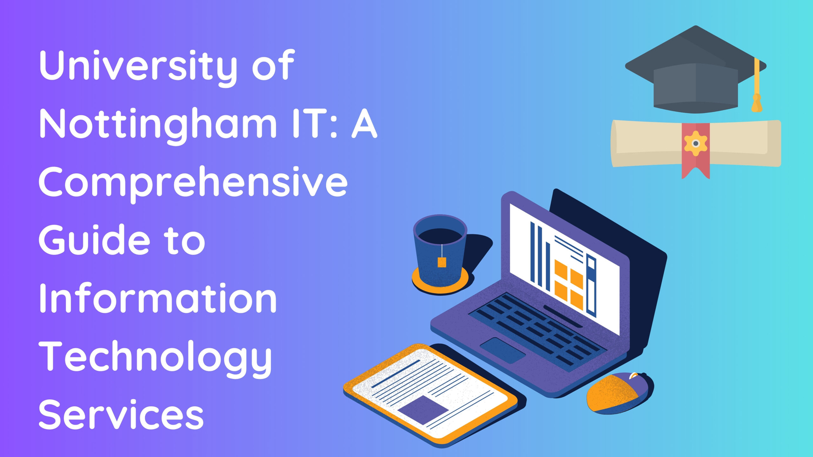 University of Nottingham IT: A Comprehensive Guide to Information Technology Services