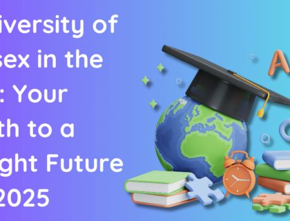 University of Essex in the UK: Your Path to a Bright Future in 2025